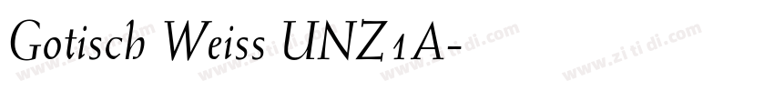 Gotisch Weiss UNZ1A字体转换
